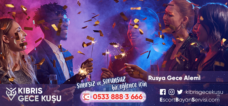 Kıbrıs Geceleri Yorumları 5 Rusya Gece Alemi