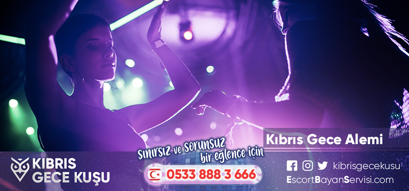 Kıbrıs Tatil Rehberi 3 Kıbrıs Gece Alemi ve Merak Edilenler