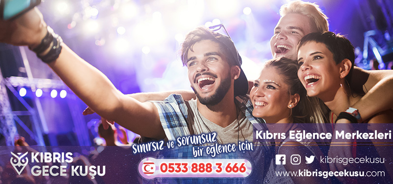 Kıbrıs Geceleri 10 Kıbrıs Eğlence Merkezleri