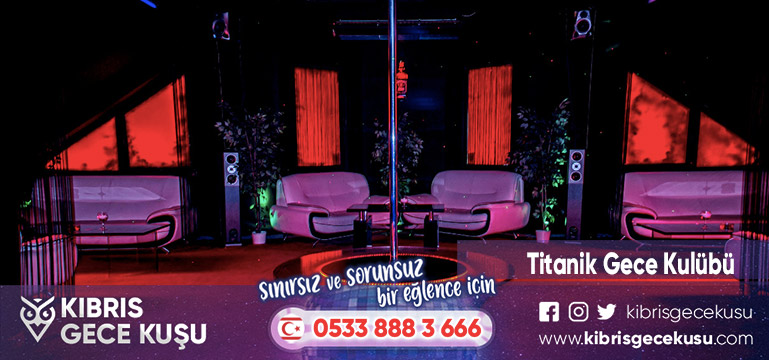 KKTC Night Club Fiyatları 2 Titanik Gece Kulübü